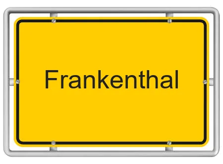 Gelbes Ortsschild mit der Aufschrift Frankenthal